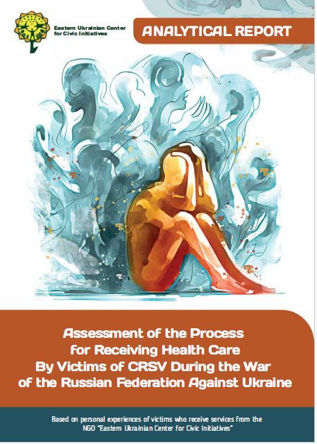 Analytical report assessment of the Process for Receiving Healthcare Ву Victims of CRSV During the War of the Russian Federation against Ukraine
